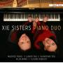 Xie Sisters Piano Duo - Xie Sisters Piano Duo