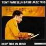 Tony Pancella Basic Jazz Trio - Keep This I n Mind