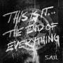 Saul - This Is It...The End Of Everything