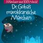 Mrchen Aus 1001 Nacht - Dr.Goha s Marokkanische Mrchen