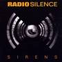 Radio Silence - SIRENS