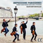 Quatuor Van Kuijk - Impressions parisiennes