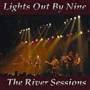 Lights Out By Nine - River Sessions