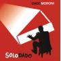 dado Moroni - Solo Dado