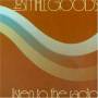 Smallgoods - Listen To The Radio