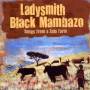 Ladysmith Black Mambazo - Songs From A Zulu Farm