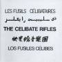 Celibate Rifles - Les Fusiles Celibataires