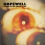 Hopewell - Needle In The Camels Eye