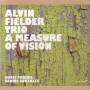 Alvin Fielder - A Measure of Vision