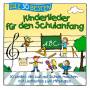 S. Sommerland / K. Glck & Die Kita-Frsche - Die 30 besten Kinderlieder fr den Schulanfang
