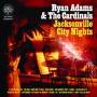 Ryan Adams & The Cardinals - Jacksonville City Nights