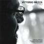 Vittorio Mezza -Trio- - Vittorio Mezza Trio