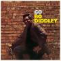 Bo Diddley - Go Bo Diddley+2 Bonus Tracks