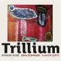 Gerard Guse / Gina Schwarz / Ramon Lopez - Trillium