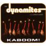 Dynamites, The Featuring Walker, Charles - Kaboom!
