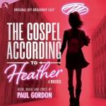 Original Off Broadway Cast - The Gospel According to Heather