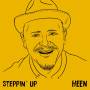 Heen - Steppin Up