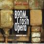 Boom Crash Opera - Best Things
