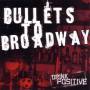 Bullets To Broadway - Drink Positive