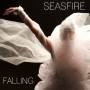 Seasfire - Falling