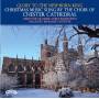 Choir Of Chester Cathedral / Rushforth / Chewter - Glory To The New - Born King - Christmas Music Sung By The Choir Of Chester Cathedral