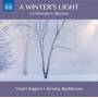 Jeremy Backhouse / Vasari Singers - A Winter's Light