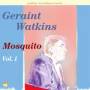 Geraint Watkins - Mosquito Vol.1