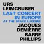 Urs Leimgruber / Jacques Demierre / Ba Phillips - Last Concert In Europe