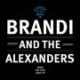 Brandi & The Alexanders - How Do You Like it?