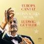 Ludwig Gttler / Ludwig-Blechblserensem - Europa Cantat