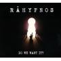 Rahypnos - Do We Want It?