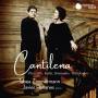 Tabea Zimmermann / Javier Perianes - Cantilena