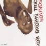 Rob Brown Trio - Sounds