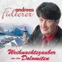 Andreas Fulterer - Weihnachtszauber aus den Dolom