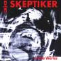 Die Skeptiker - Frhe Werke (Gatefold)