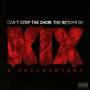 Kix - Can't Stop The Show:The Returnof Kix [DE-Version, Regio 2/B]