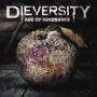 Dieversity - Age Of Ignorance (Digipak)