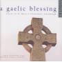 St Mary's Cathedral Choir Edinburgh - A Gaelic Blessing