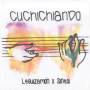 Cuchi Leguizamon / Sinesi Quique - Cuchichiando