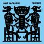 Half Japanese - Perfect