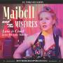 Maibell & The Misfires - Love Is Cruel/Love Me Like You Do