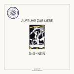 Aufruhr Zur Liebe - 3 x 3 = Nein