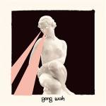 Gong Wah - Gong Wah (digipak)