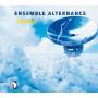 Ensemble Alternance - Trawl/Naht/Und dsteren Auges,blutbesprengt