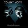 Combat Voice - Chaotic Universe