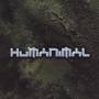 Humanimal - Humanimal (digipak)