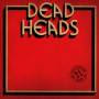 Deadheads - This One Goes To 11