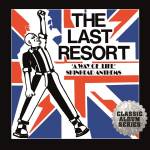 The Last Resort - A Way of Life - Skinhead Anthems Expanded CD Editi