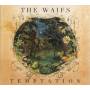 The Waifs - Temptation