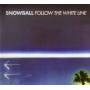 Snowball - Follow The White Line